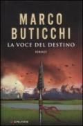 La voce del destino: Le avventure di Oswald Breil e Sara Terracini (La Gaja scienza)