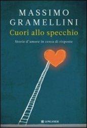 Cuori allo specchio. Storie d'amore in cerca di risposte