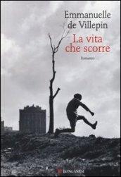 La vita che scorre