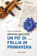 Un po' di follia in primavera: La serie dell'Allieva