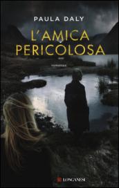 L'amica pericolosa