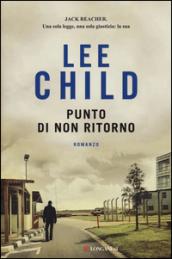 Punto di non ritorno: Le avventure di Jack Reacher