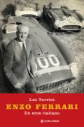 Enzo Ferrari. Un eroe italiano