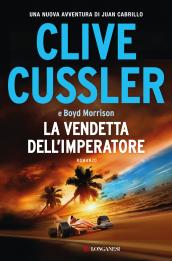 La vendetta dell'imperatore: Le avventure del capitano Juan Cabrillo