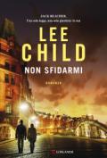 Non sfidarmi: Le avventure di Jack Reacher