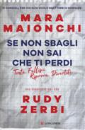 Se non sbagli non sai che ti perdi. 13 consigli per chi non vuole smettere di sognare