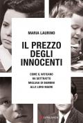 Il prezzo degli innocenti. Come il Vaticano ha sottratto migliaia di bambini alle loro madri