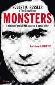 Monsters. I miei vent'anni all'FBI a caccia di serial killer