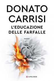 L'educazione delle farfalle - Donato Carrisi - 9788830460553 :: Libreria  Fernandez