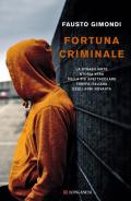 Fortuna criminale