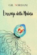 L'essenza della Medusa