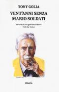 Vent'anni senza Mario Soldati. Ricordo di un grande scrittore visto da vicino