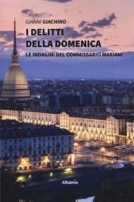 I delitti della domenica. Le indagini del commissario Mariani