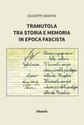 Tramutola tra storia e memoria in epoca fascista