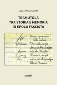 Tramutola tra storia e memoria in epoca fascista