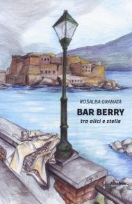 Bar Berry. Tra alici e stelle