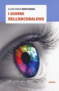 I giorni dell'arcobaleno