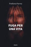 Fuga per una vita