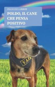 Poldo, il cane che pensa positivo