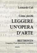 Come, perché leggere un'opera d'arte. Beethoven Concerto N° 5