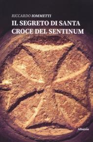 Il segreto di Santa Croce del Sentinum