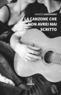 La canzone che non avrei mai scritto