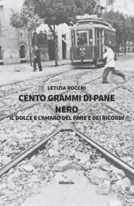 Cento grammi di pane nero