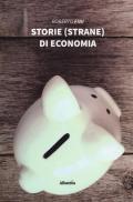 Storie (strane) di economia