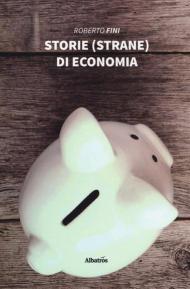 Storie (strane) di economia