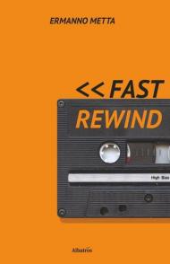 Fast rewind