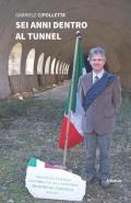 Sei anni dentro al tunnel