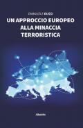 Un approccio europeo alla minaccia terroristica