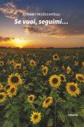 Se vuoi, seguimi...