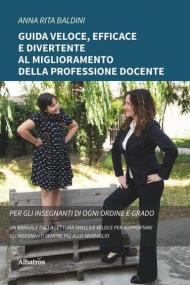 Guida veloce, efficace e divertente al miglioramento della professione docente