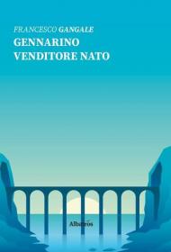 Gennarino, venditore nato