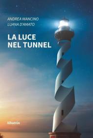 La luce nel tunnel