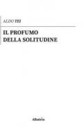 Il profumo della solitudine