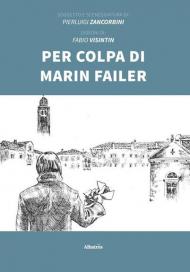 Per colpa di Marin Failer