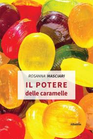 Il potere delle caramelle