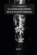 La consacrazione di un nuovo ordine