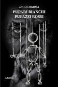 Pupari bianchi pupazzi rossi