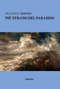 Più strano del paradiso