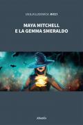 Maya Mitchell e la gemma smeraldo