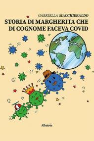 Storia di Margherita che di cognome faceva Covid