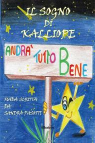 Il sogno di Kalliope. Andrà tutto bene