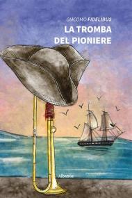 La tromba del pioniere