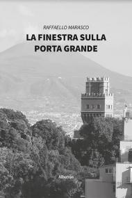 La finestra sulla Porta Grande