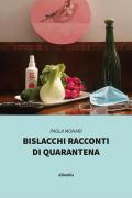 Bislacchi racconti di quarantena