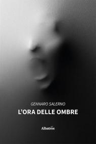 L' ora delle ombre