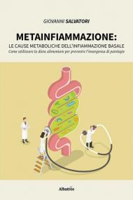 Metainfiammazione. Le cause metaboliche dell'infiammazione basale